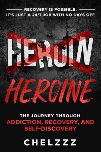 Heroin & Heroine: Addiction, Recovery & Self-Discovery book cover